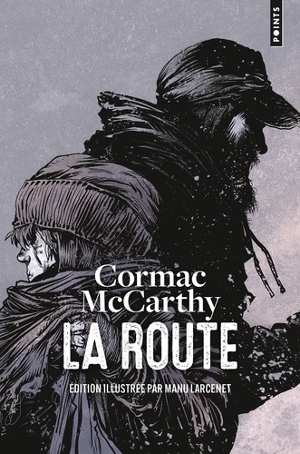La Route. Edition illustrée