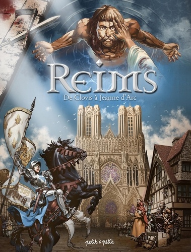 Reims Tome 1 : De Clovis à Jeanne d'Arc