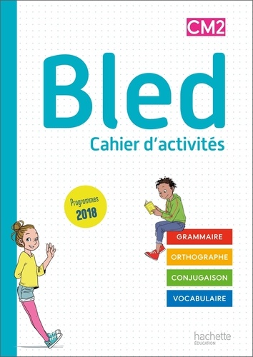 Français CM2 Bled. Cahier de l'élève, Edition 2020