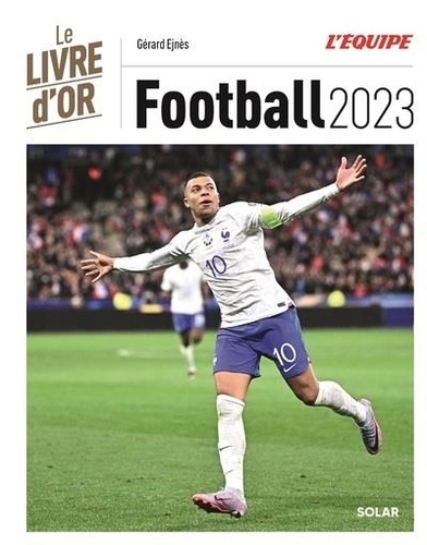 Football. Le livre d'or, Edition 2023