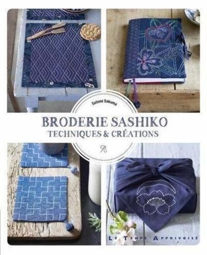 Broderie Sashiko. Techniques et créations
