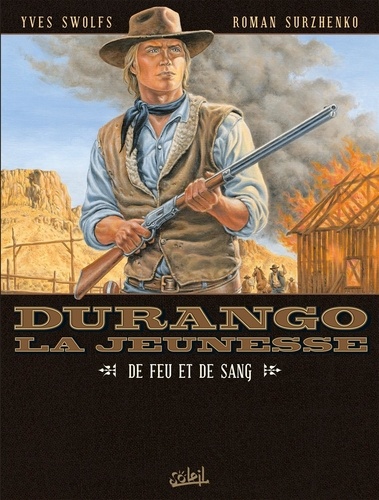 Durango, la jeunesse Tome 2 : De feu et de sang