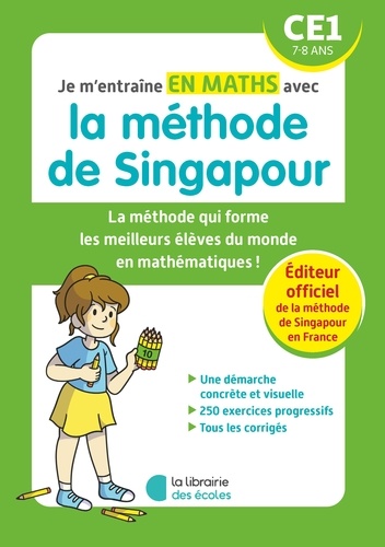 Je m'entraîne en maths avec la méthode de Singapour CE1. Edition 2023