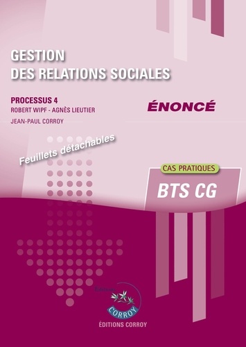 Gestion des relations sociales Processus 4 du BTS CG. Enoncé, Edition 2023-2024